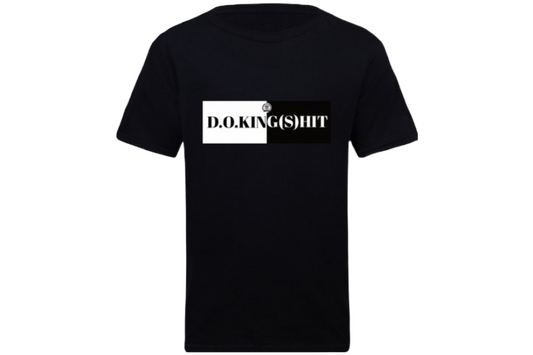 Premium "Do King Shit" Black T-Shirt